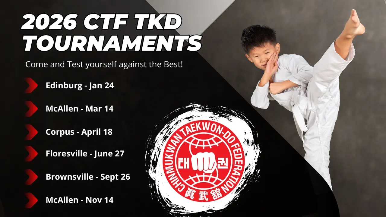 2026 CTF TKD Tournaments graphic with the Chinmukwan Taekwon-Do Federation logo, listing Edinburg, January 24; McAllen, March 14; Corpus Christi, April 18; Floresville, June 27; Brownsville, September 26; McAllen, November 14.